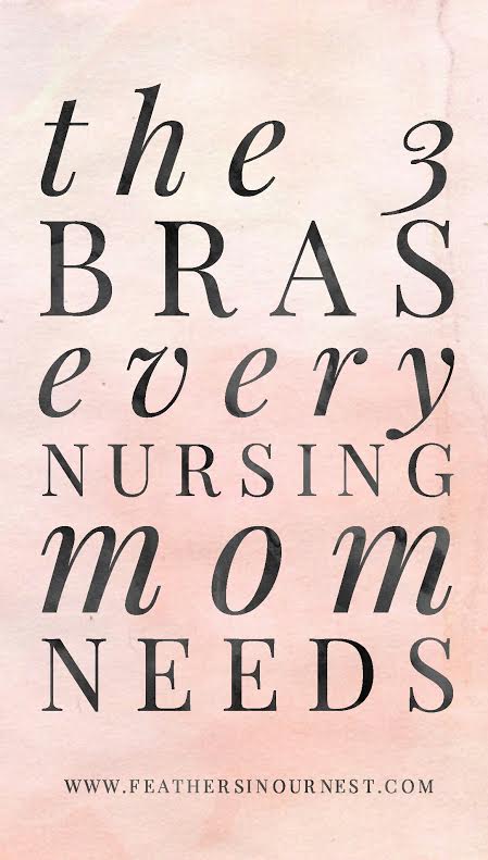 The Three Bras Every Nursing Mom Needs | Feathers in Our Nest