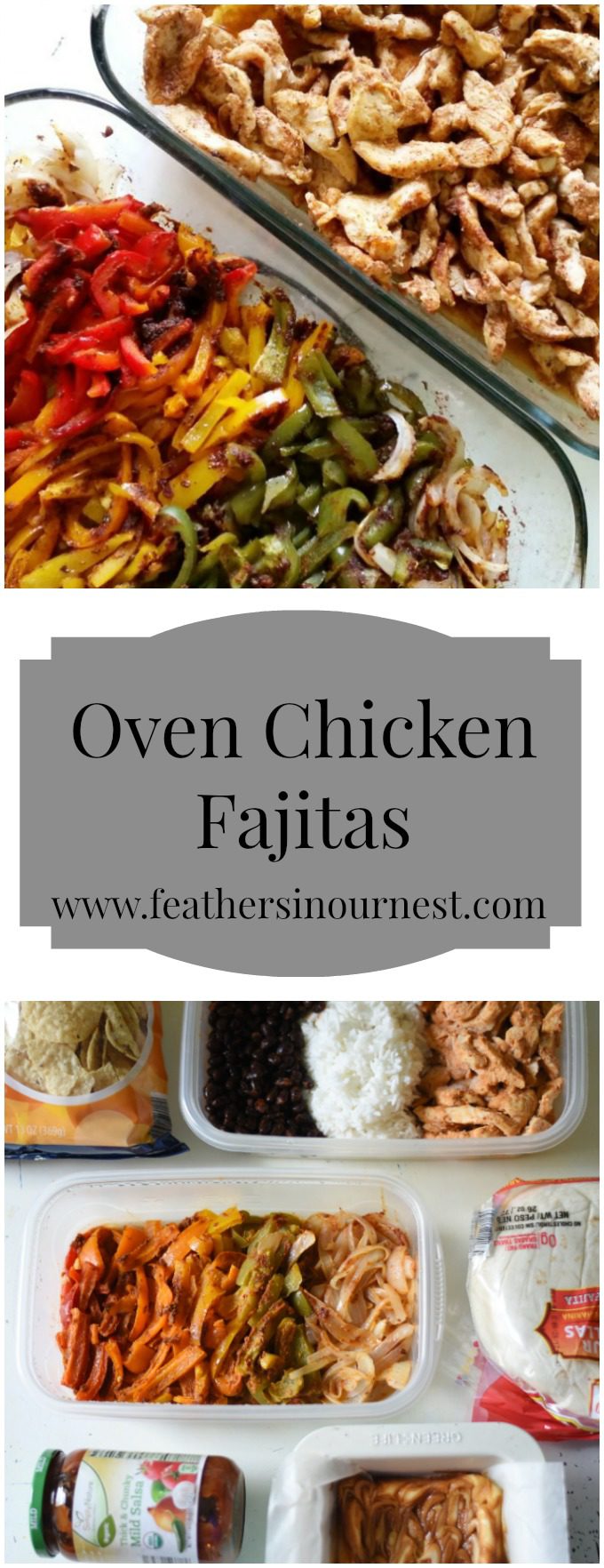 Oven Chicken Fajitas: Go-To Recipe for Hospitality, Meal Ministry, and for New Moms! Great Freezer Meal Too! | Feathers in Our Nest