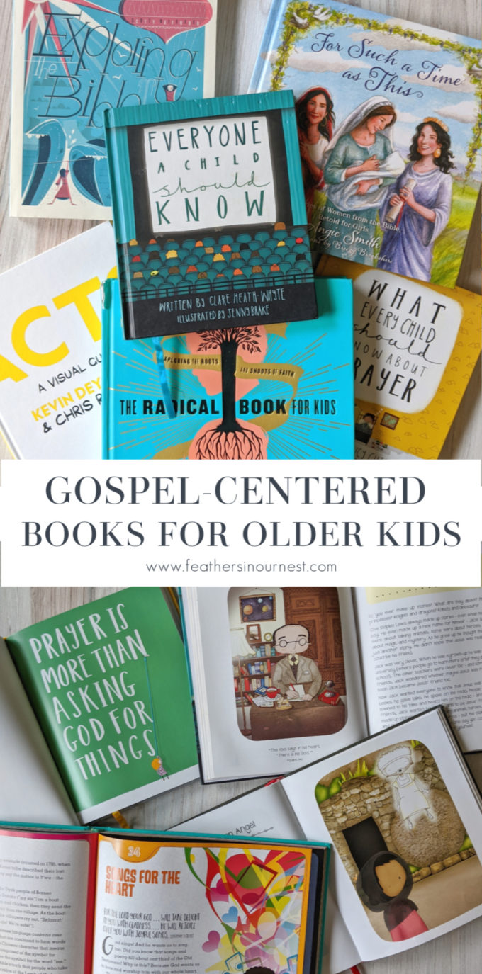 Gospel Centered Books for Older Kids | Feathers in Our Nest